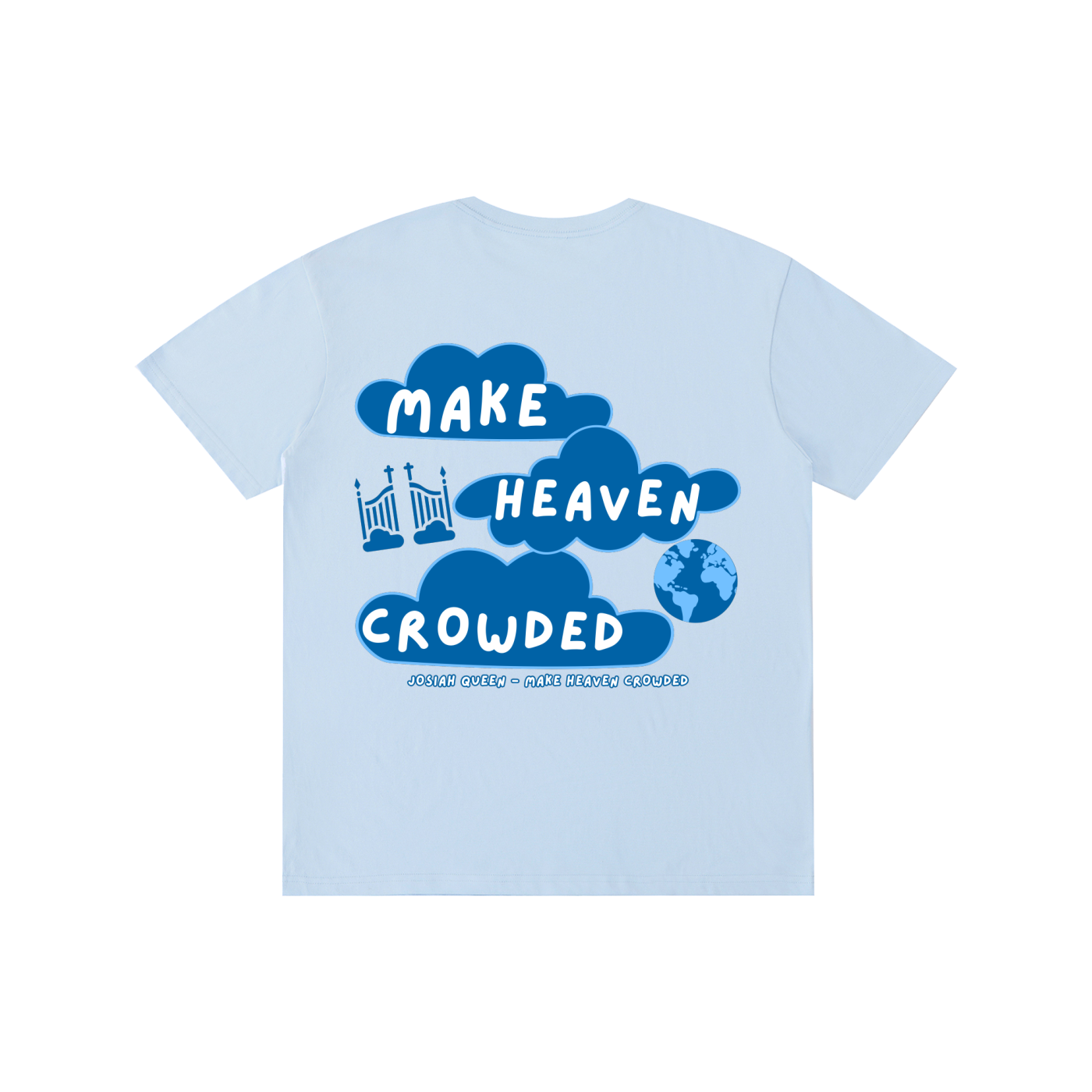 A Make heaven Crowded - T-Shirt (White, Blue)
