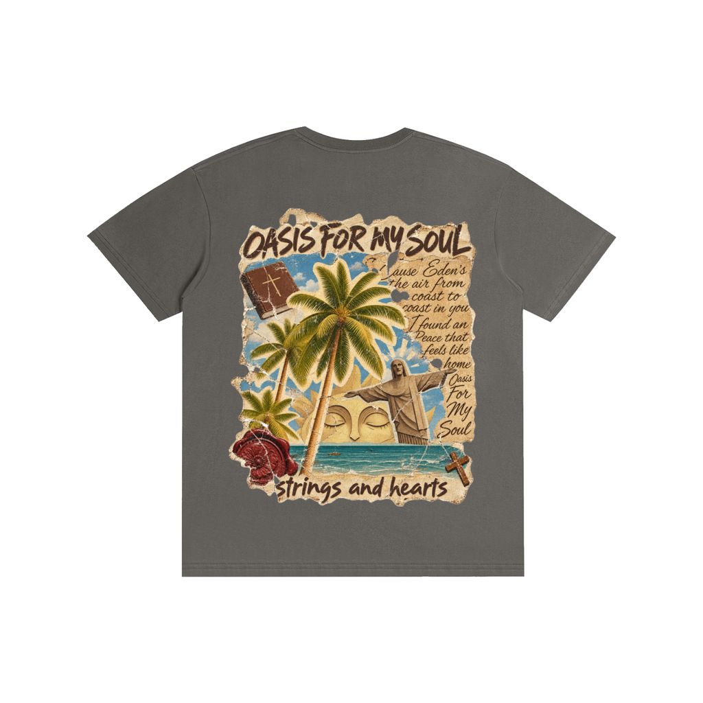 Oasis For my Soul - T-Shirt