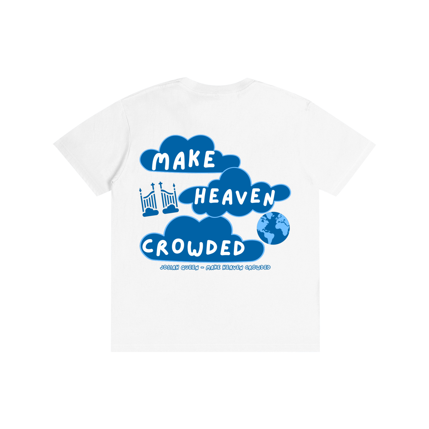 A Make heaven Crowded - T-Shirt (White, Blue)