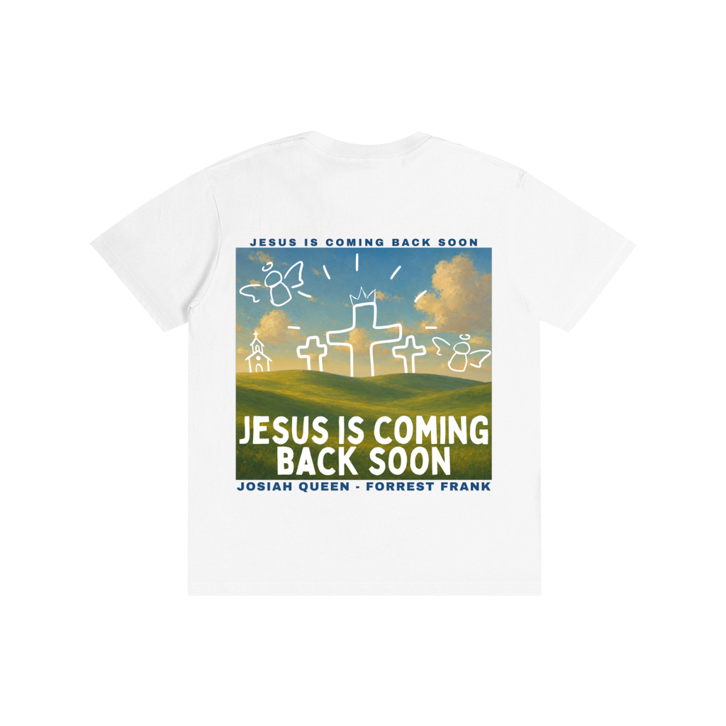 Jesus is coming back soon - T-Shirt